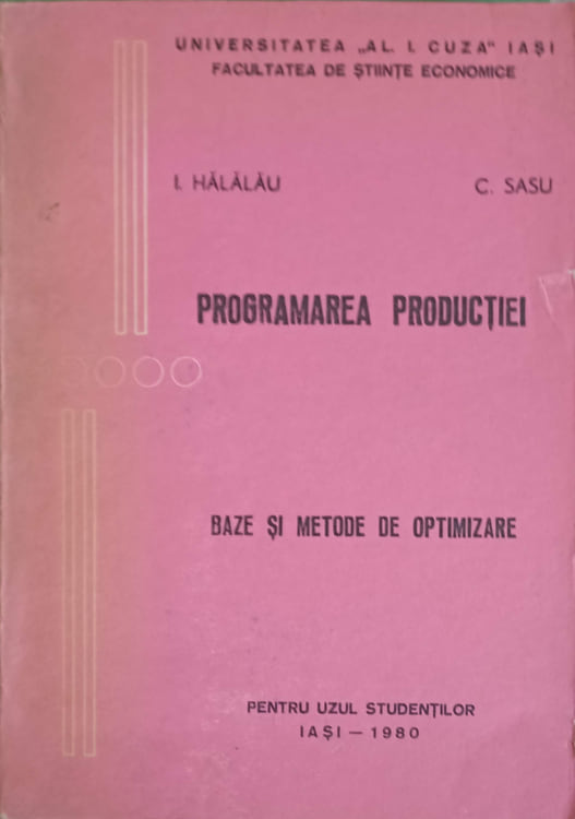 Programarea Productiei. Baze Si Metode De Optimizare