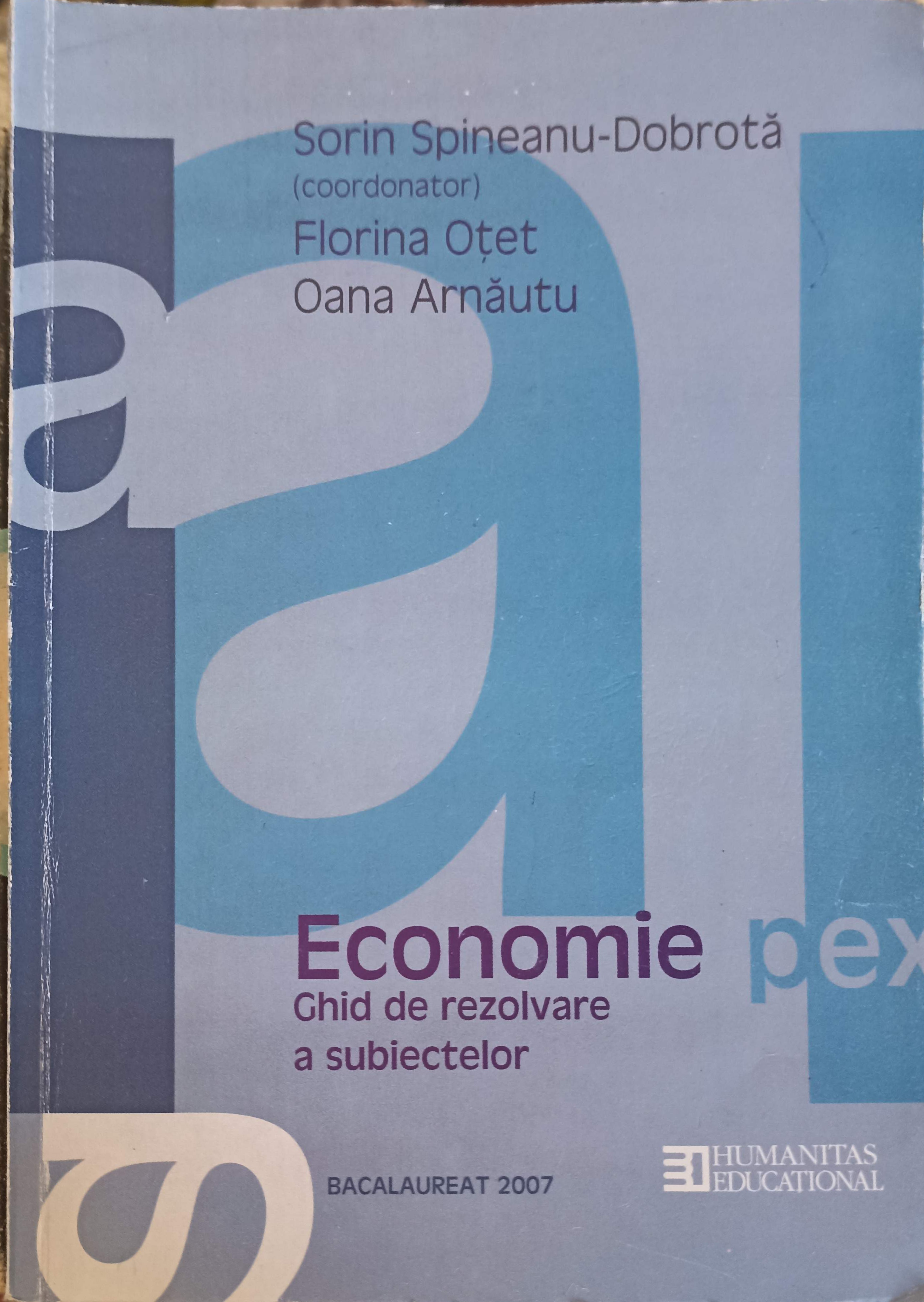 Vezi detalii pentru Economie. Ghid De Rezolvare A Subiectelor. Bacalaureat 2007