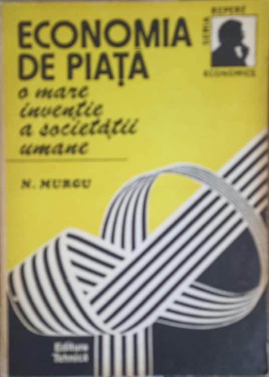 Economia De Piata O Mare Inventie A Societatii Umane