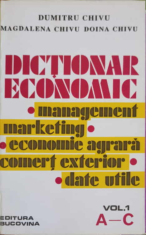 Vezi detalii pentru Dictionar Economic Vol.1 A-c