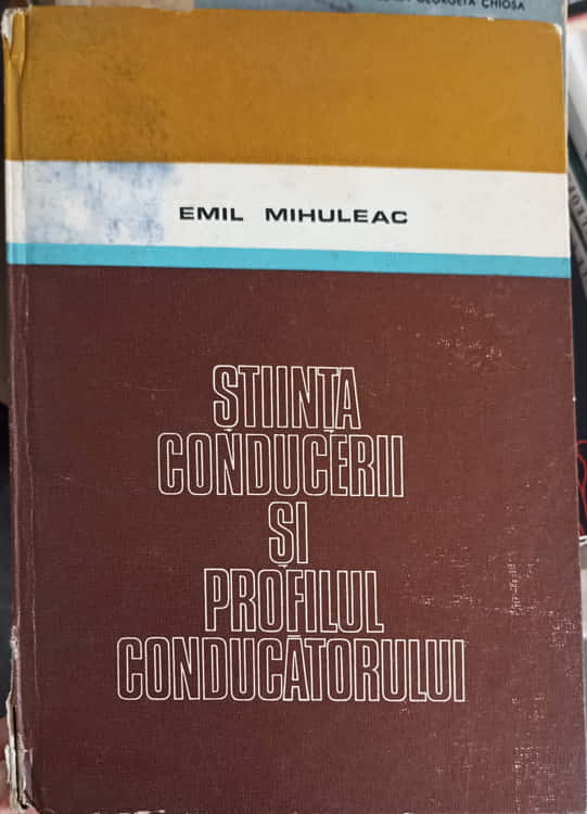 Vezi detalii pentru Stiinta Conducerii Si Profilul Conducatorului