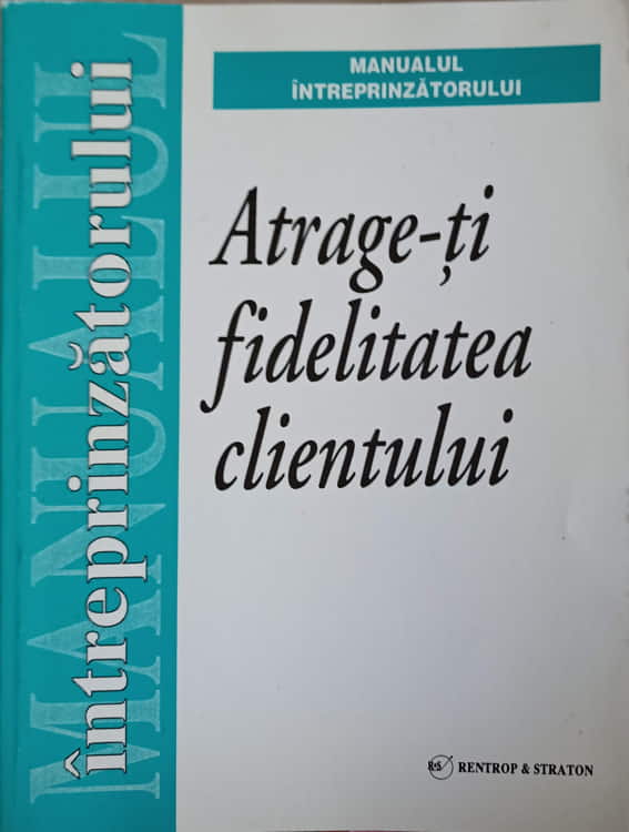 Vezi detalii pentru Atrage-ti Fidelitatea Clientului