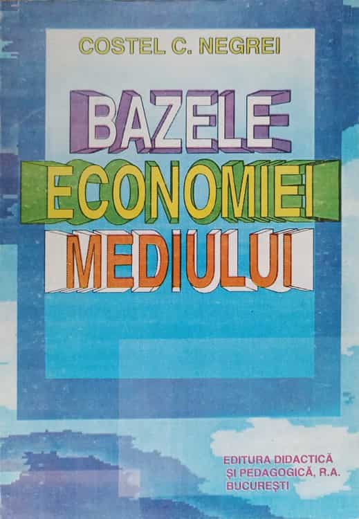 Vezi detalii pentru Bazele Economiei Mediului