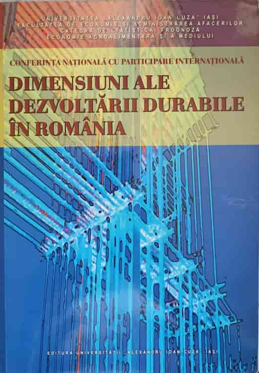 Vezi detalii pentru Dimensiuni Ale Dezvoltarii Durabile In Romania