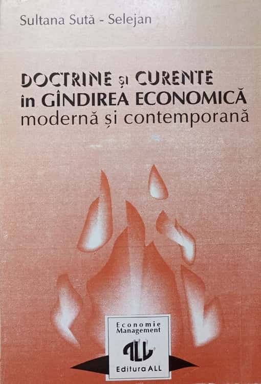 Doctrine Si Curente In Gandirea Economica Moderna Si Contemporana