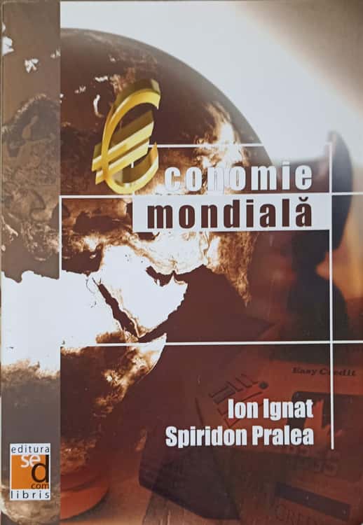 Vezi detalii pentru Economie Mondiala