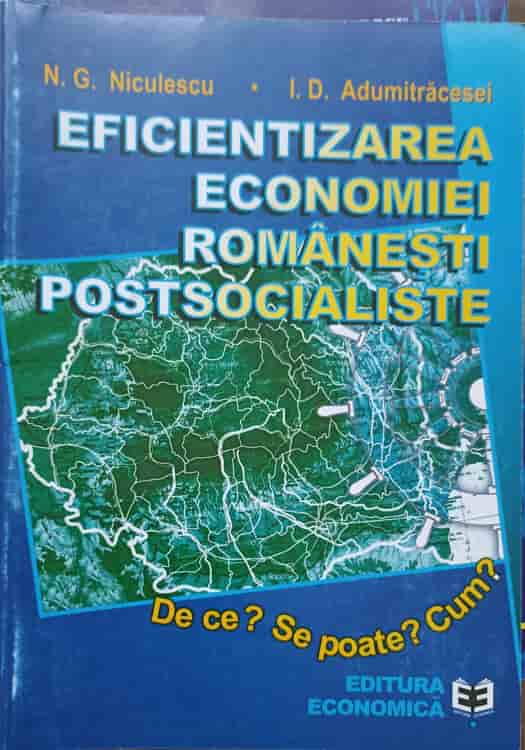 Vezi detalii pentru Eficientizarea Economiei Romanesti Postsocialiste