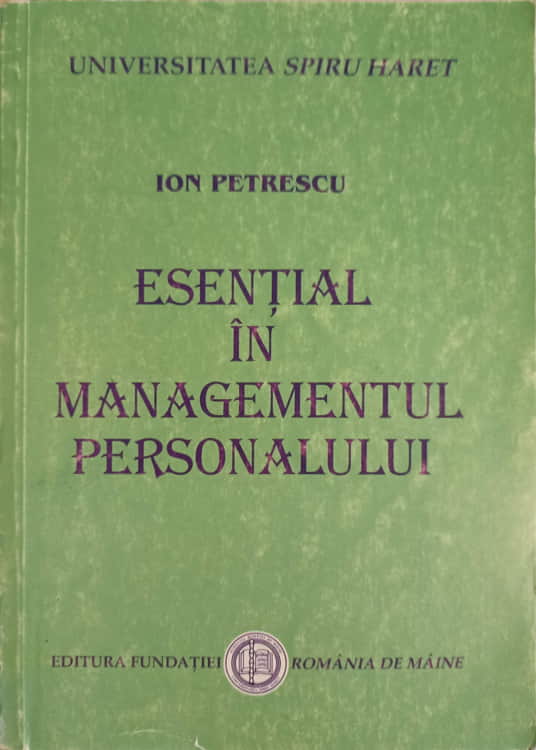 Vezi detalii pentru Esential In Managementul Personalului