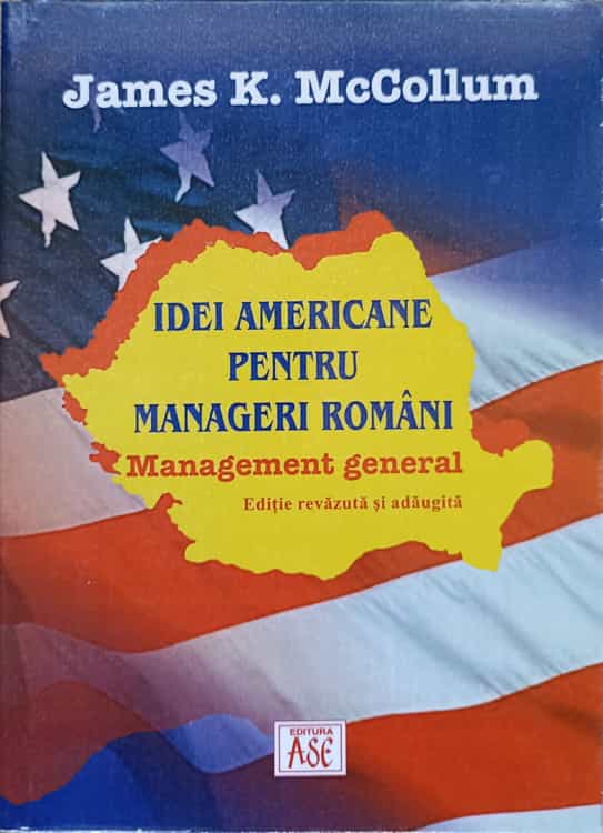 Idei Americane Pentru Manageri Romani. Management General