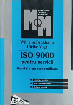 Iso 9000 Pentru Servicii. Rapid Si Sigur Spre Certificare