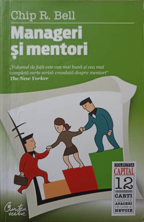 Manageri Si Mentori. Crearea Parteneriatelor Educationale