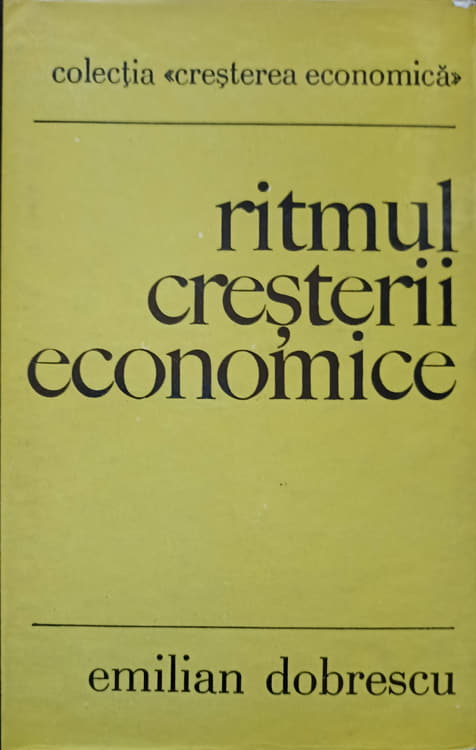 Vezi detalii pentru Ritmul Cresterii Economice. Teorie Si Analiza