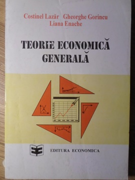 Vezi detalii pentru Teorie Economica Generala