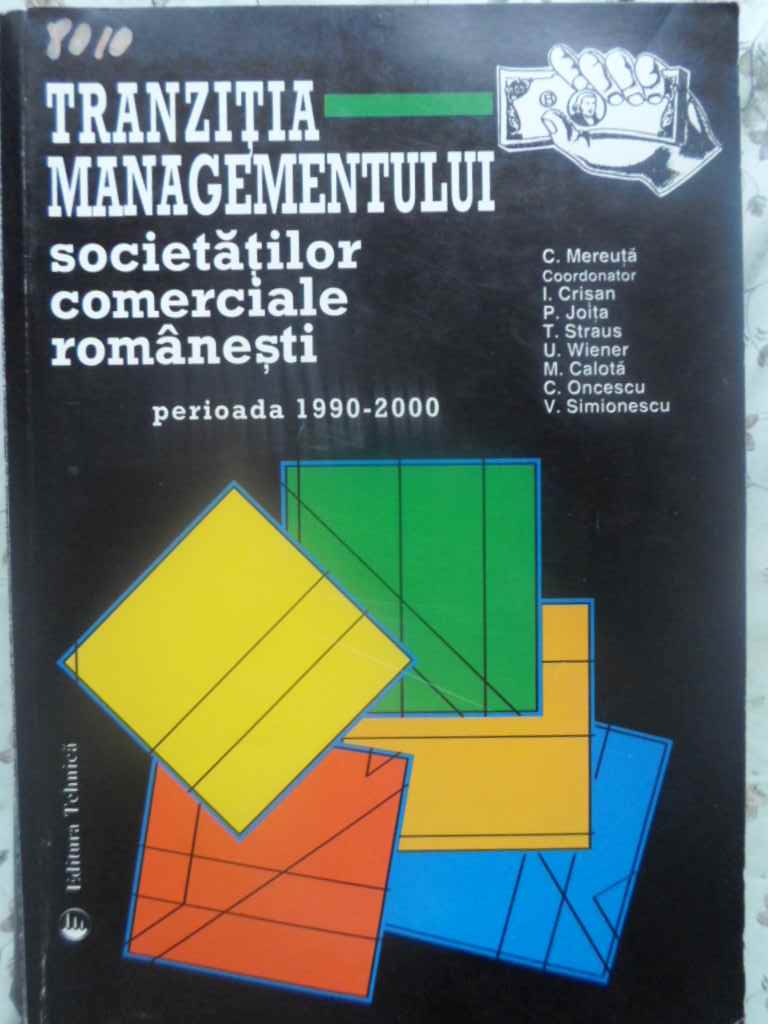 Tranzitia Managementului Societatilor Comerciale Romanesti. Perioada 1990-2000