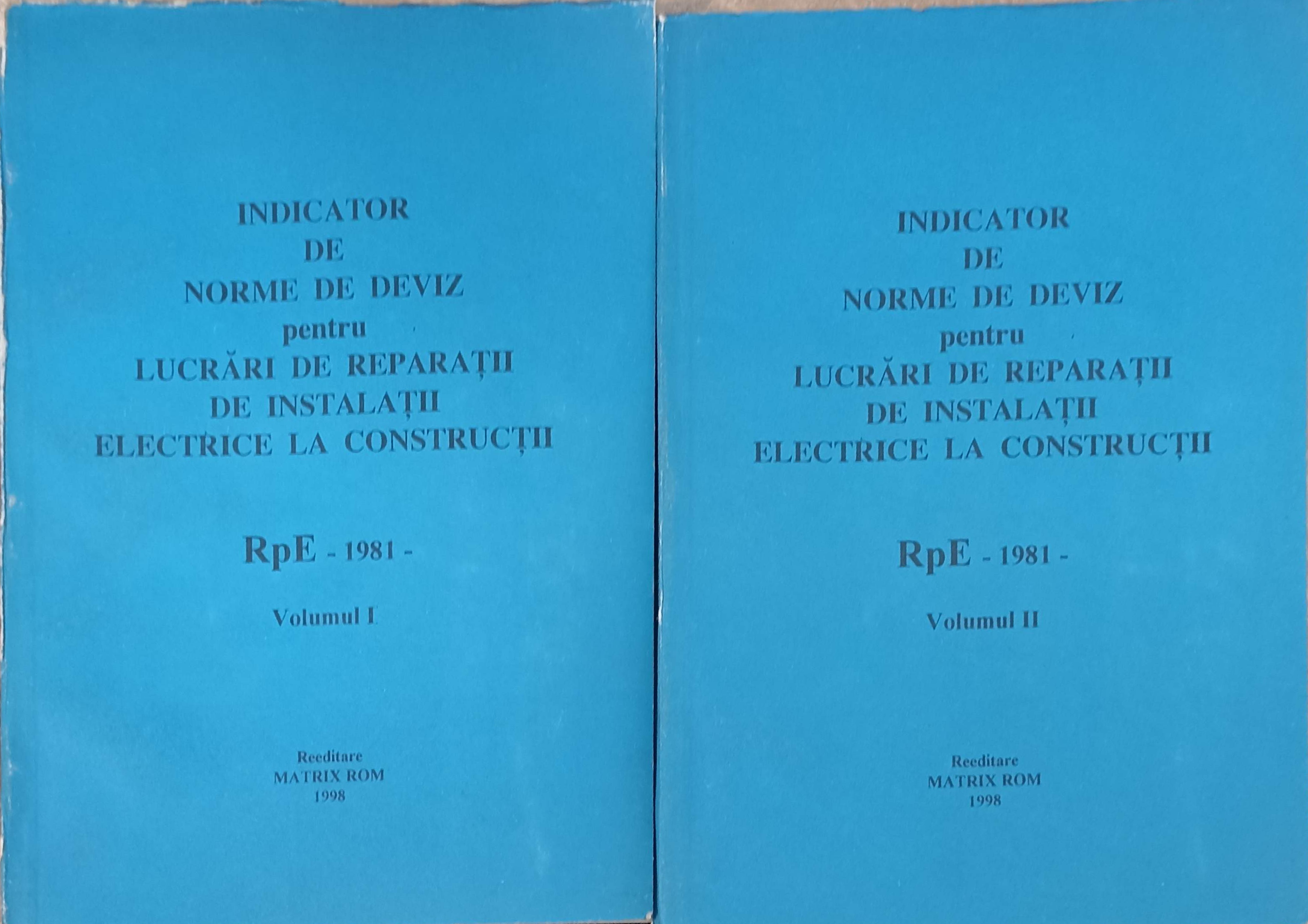 Indicator De Norme De Deviz Pentru Lucrari De Reparatii De Instalatii Electrice La Constructii Vol.1-2 Rpe - 1981