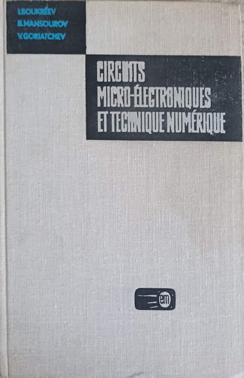 Circuits Micro-electroniques Et Technique Numerique