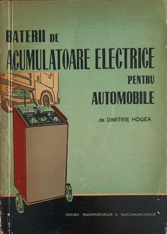 Baterii de acumulatoare electrice pentru automobile