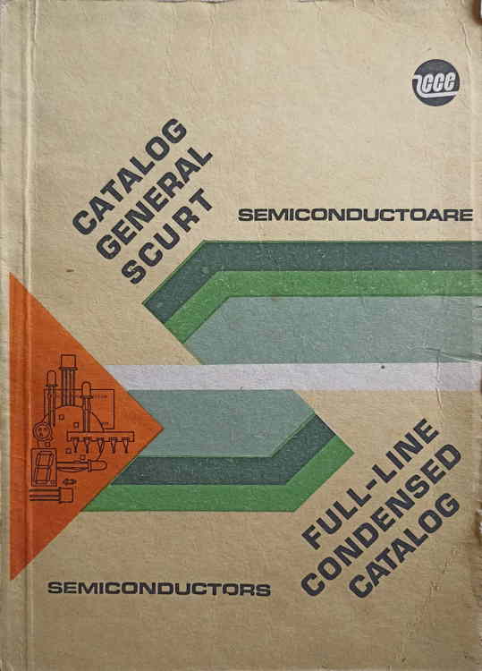 Catalog General De Dispozitive Electronice. Semiconductoare-forma Scurta