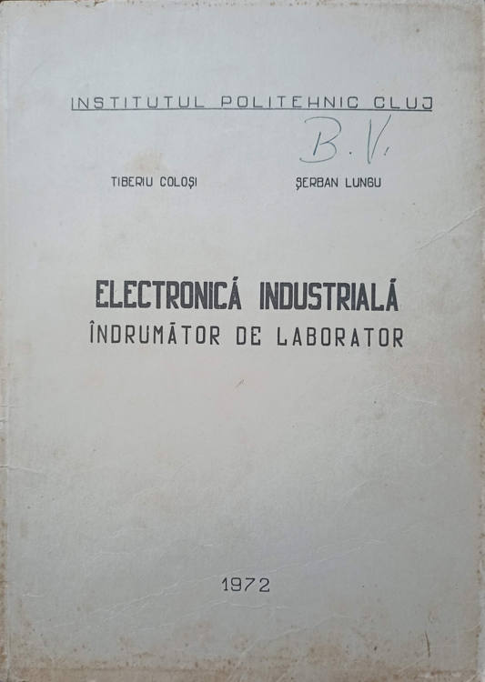 Electronica Industriala. Indrumator De Laborator