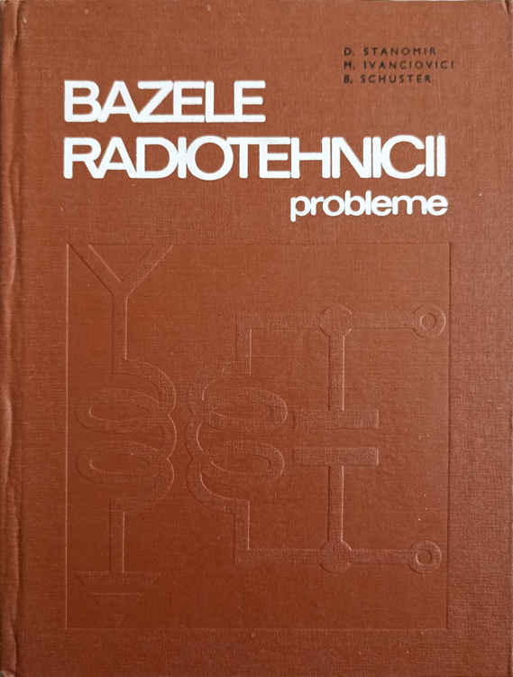 Vezi detalii pentru Bazele Radiotehnicii. Probleme