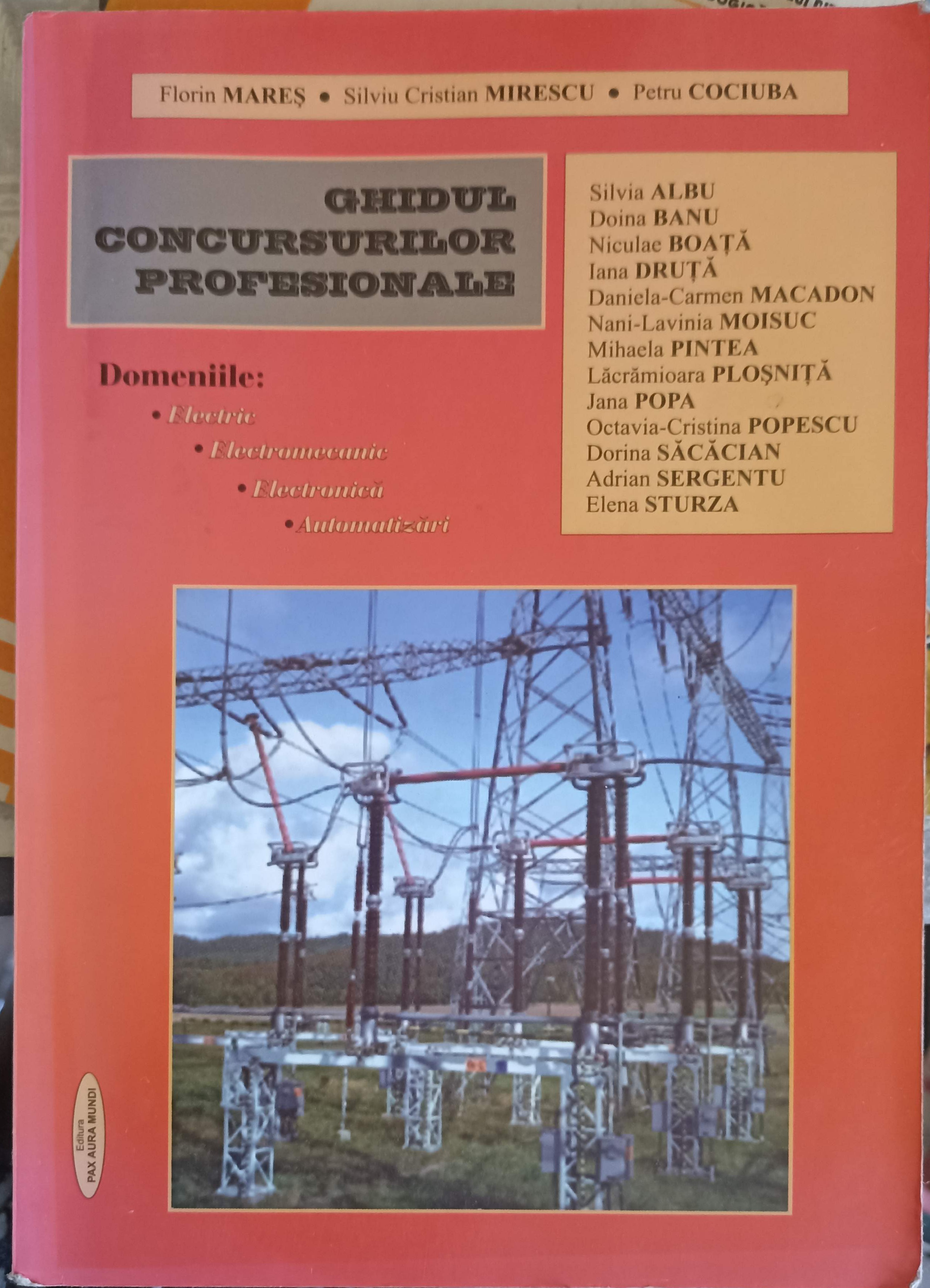 Ghidul Concursurilor Profesionale. Domeniile: Electric, Electromecanic, Electronica, Automatizari