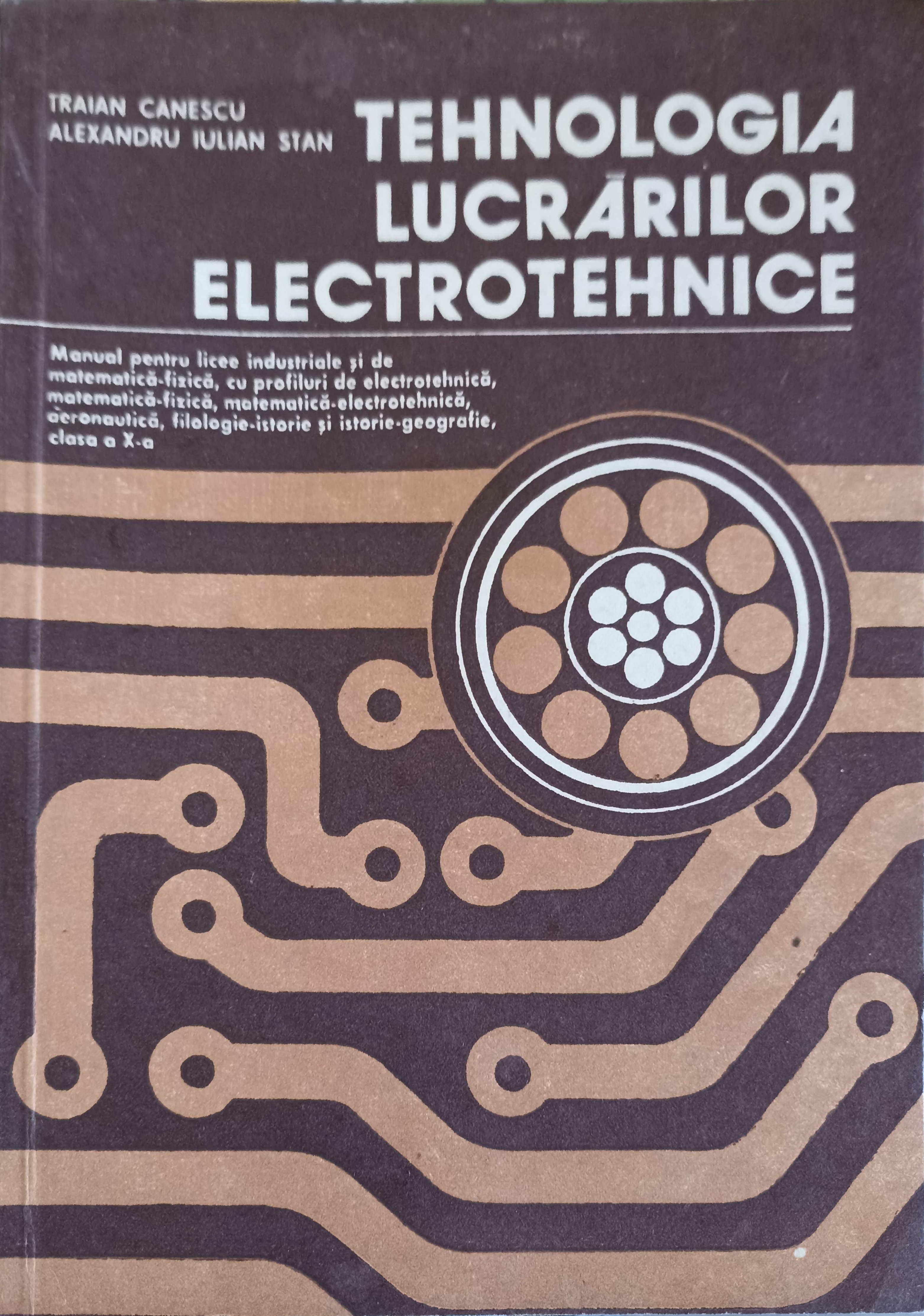 Tehnologia Lucrarilor Electrotehnice, Manual Pentru Clasa A X-a