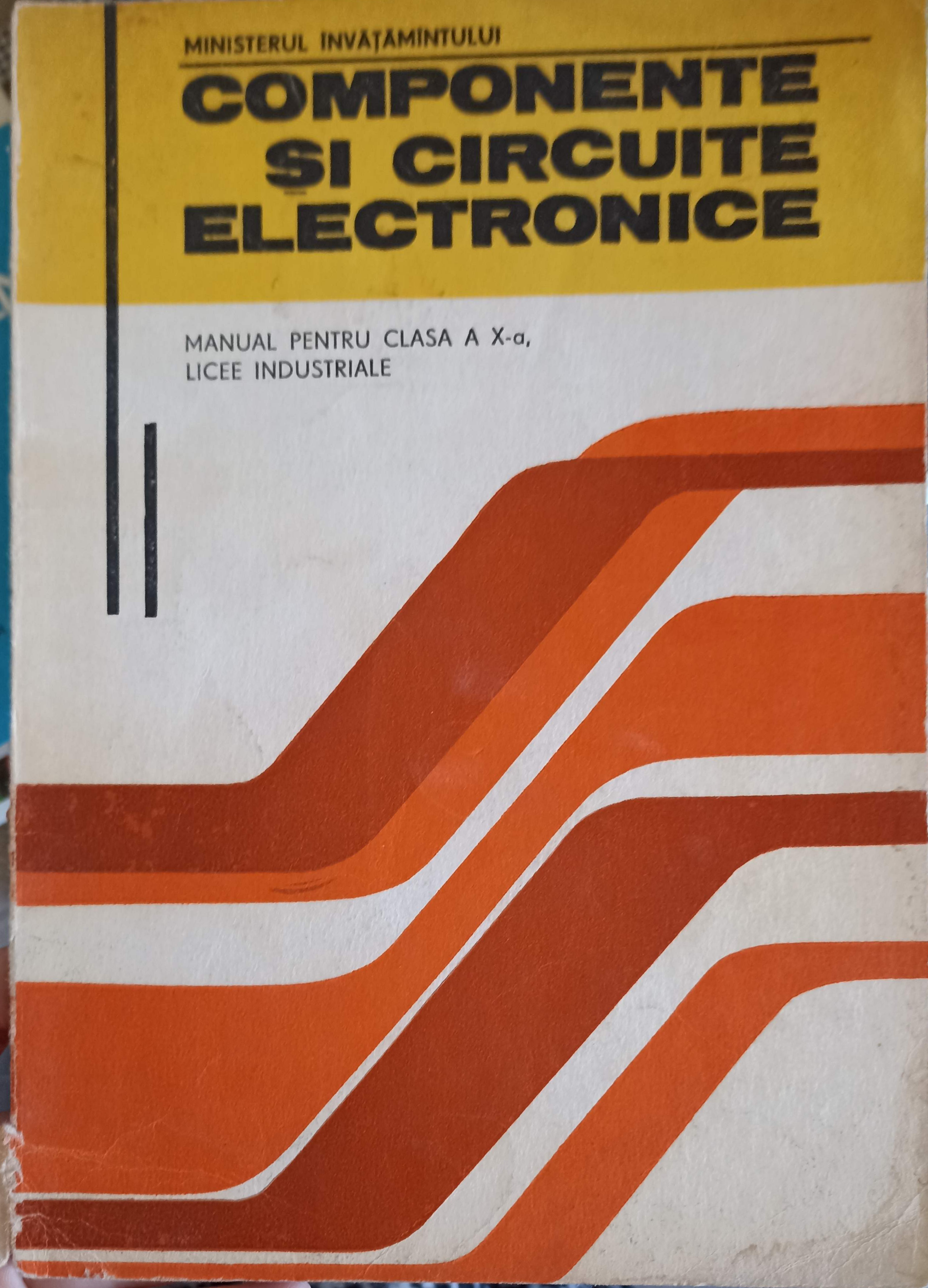 Componente Si Circuite Electronice, Manual Pentru Clasa A X-a