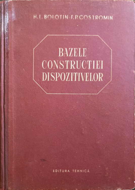 Vezi detalii pentru Bazele Constructiei Dispozitivelor