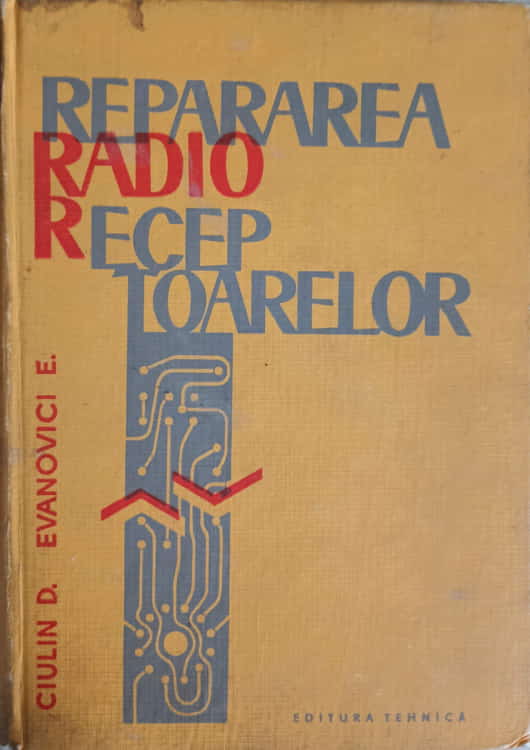 Repararea Radio-receptoarelor