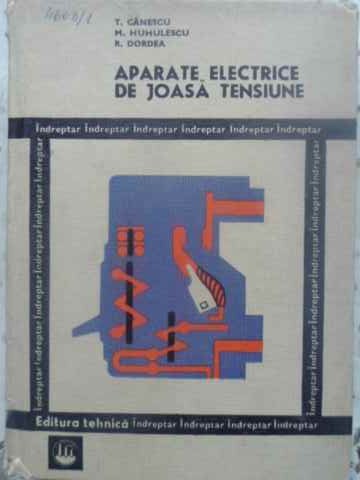 Aparate Electrice De Joasa Tensiune. Indreptar