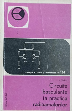 Circuite Basculante In Practica Radioamatorilor