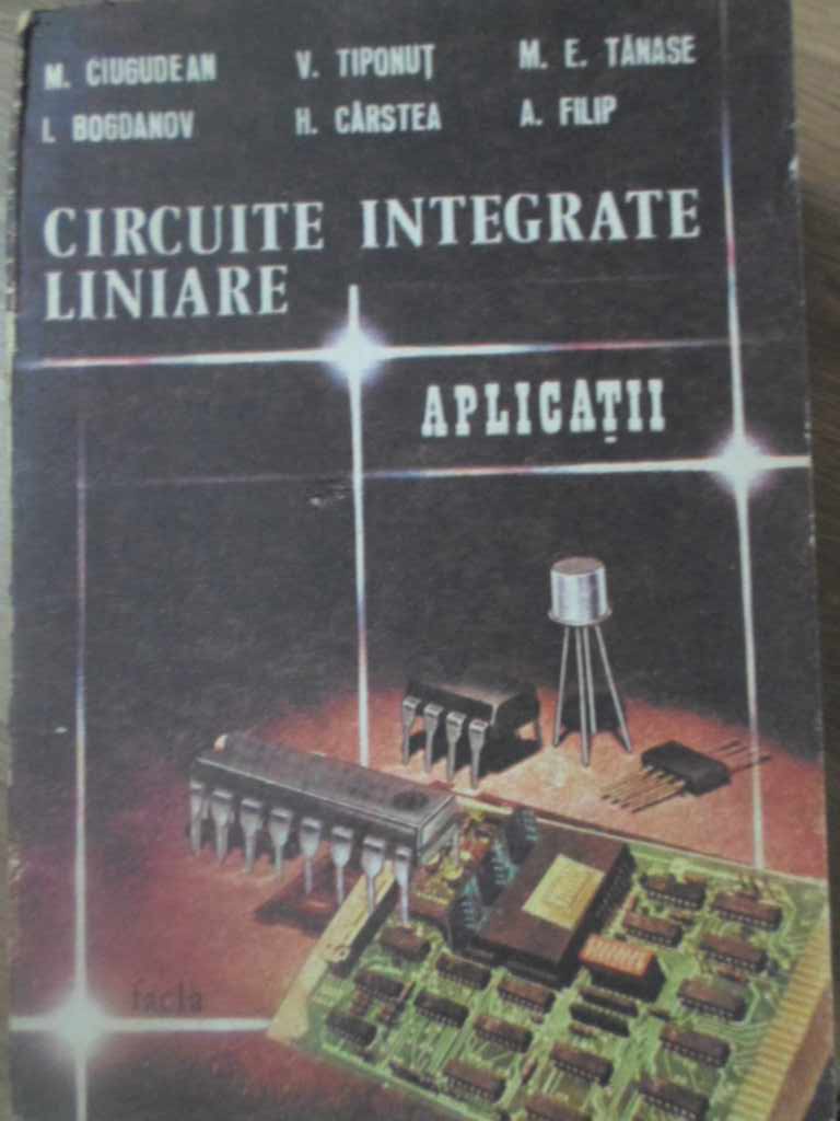 Vezi detalii pentru Circuite Integrate Liniare. Aplicatii