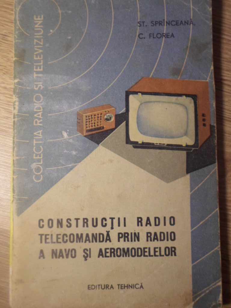 Constructii Radio Telecomanda Prin Radio A Navo- Si Aeromodelelor