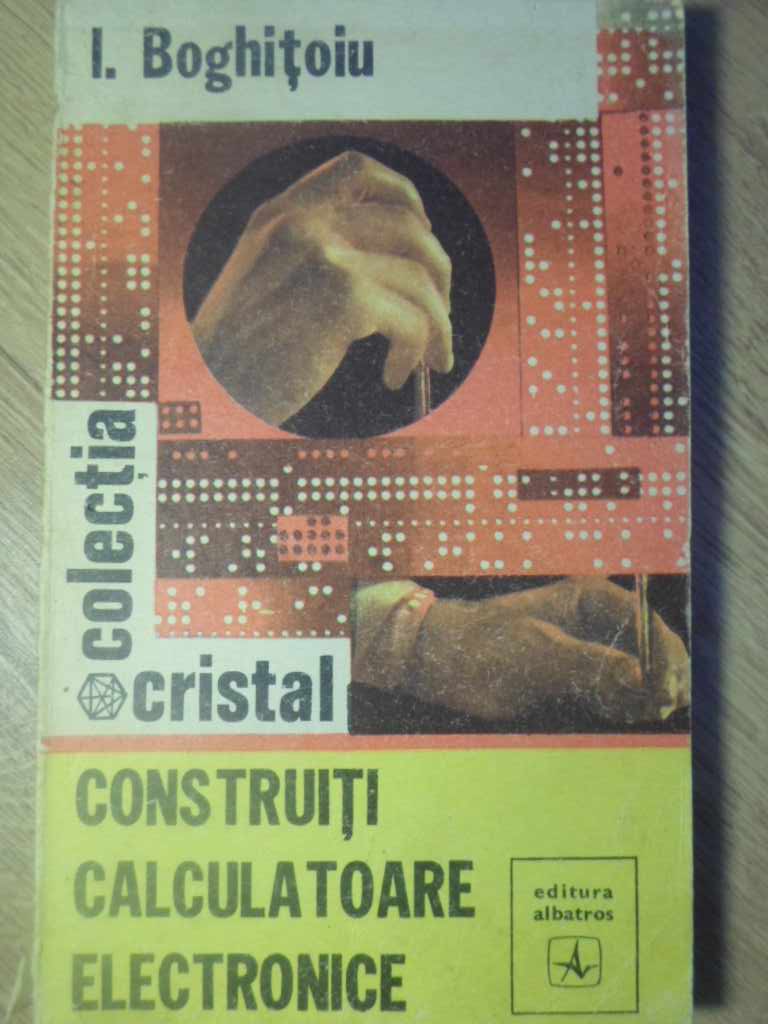 Construiti Calculatoare Electronice