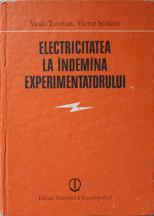 Vezi detalii pentru Electricitatea La Indemana Experimentatorului