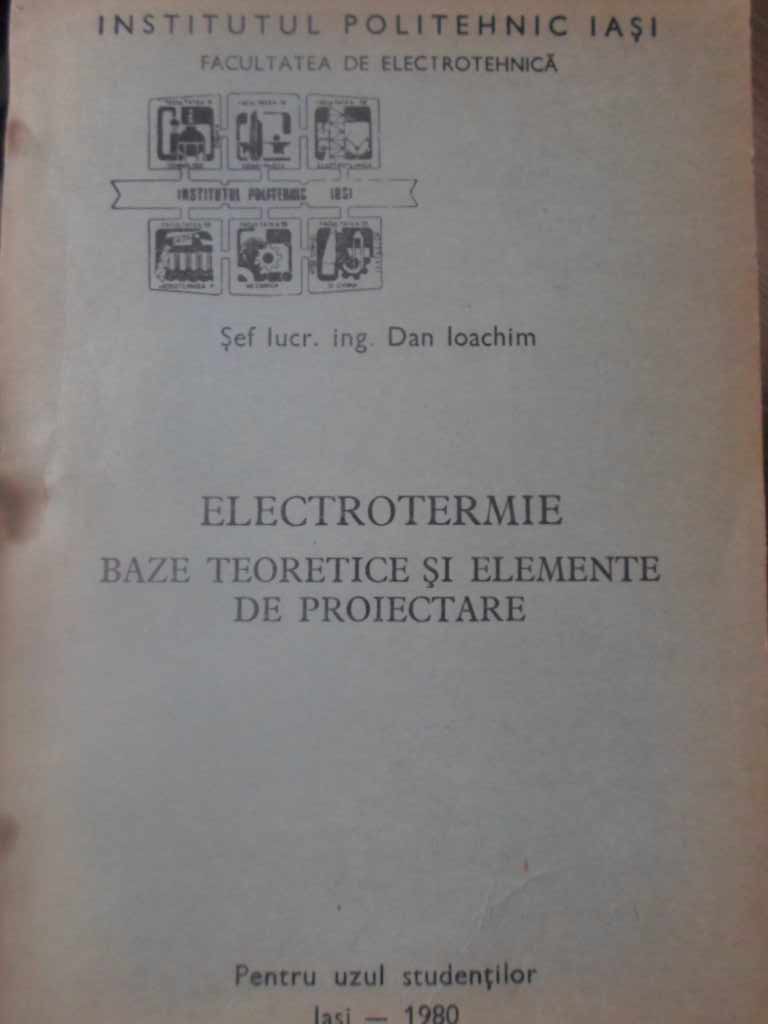 Vezi detalii pentru Electrotermie Baze Teoretice Si Elemente De Proiectare