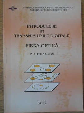 Introducere In Transmisiunile Digitale. Fibra Optica. Note De Curs