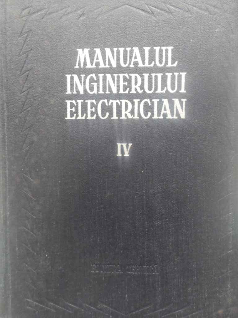 Manualul Inginerului Electrician Vol.iv (4) Aparate Electrice