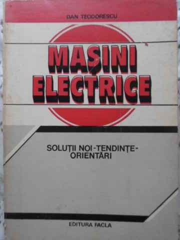 Masini Electrice Solutii Noi - Tendinte - Orientari