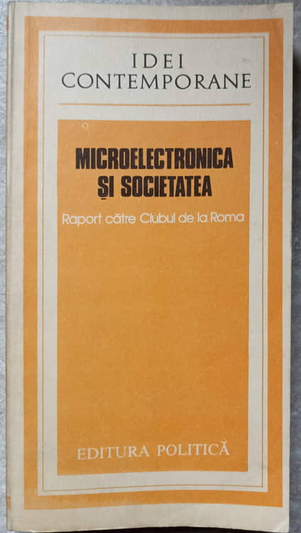 Microelectronica Si Societatea. Raport Catre Clubul De La Roma