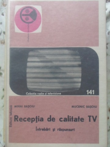 Receptia De Calitate Tv. Intrebari Si Raspunsuri