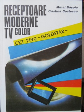 Vezi detalii pentru Receptoare Moderne Tv Color. Goldstar Ckt 2190