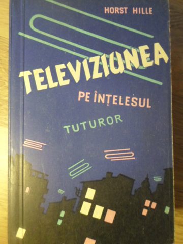 Televiziunea Pe Intelesul Tuturor