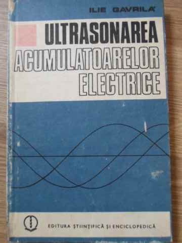 Vezi detalii pentru Ultrasonarea Acumulatoarelor Electrice