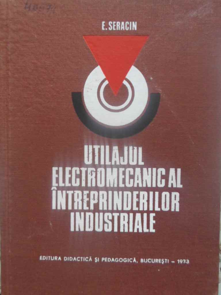 Utilajul Electromecanic Al Intreprinderilor Industriale