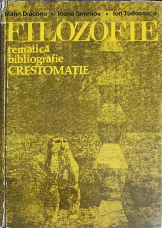 Vezi detalii pentru Filozofie. Tematica Bibliografie. Crestomatie