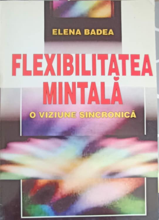 Flexibilitatea Mintala, O Viziune Sincronica