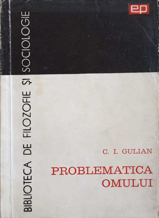 Problematica Omului (eseu De Antropologie Filozofica)