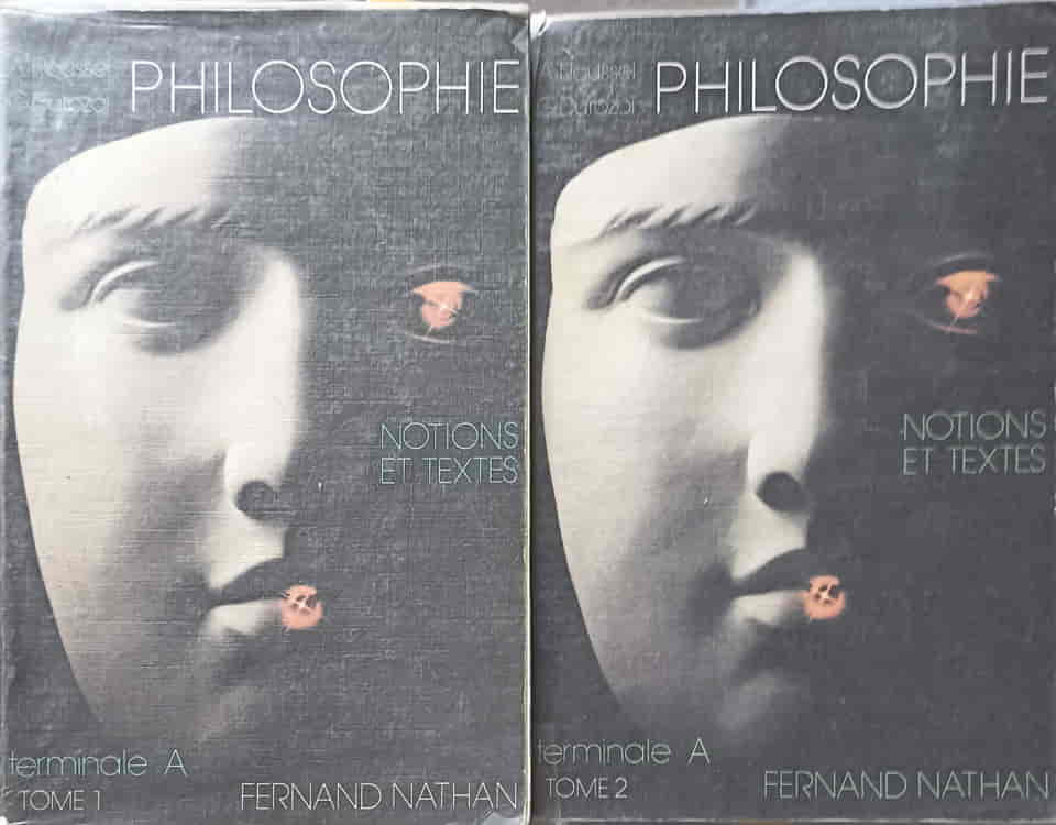 Philosophie Notions Et Textes. Classe Terminale A Tome 1-2