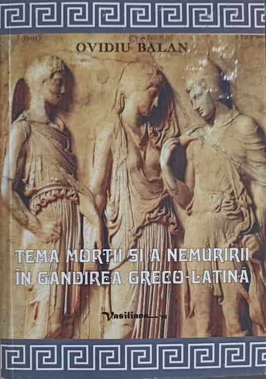 Tema mortii si a nemuririi in gandirea greco-latina